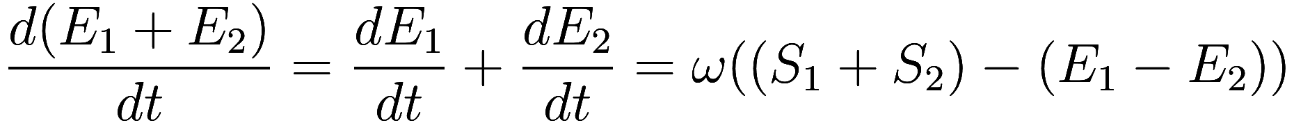 \frac {d(E_1 + E_2)}{dt} = \frac {dE_1}{dt} + \frac {dE_2}{dt} = \omega ((S_1 + S_2) - (E_1 - E_2))