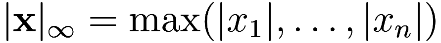 |\mathbf x|_\infty = \max (|x_1|, \ldots, |x_n|)