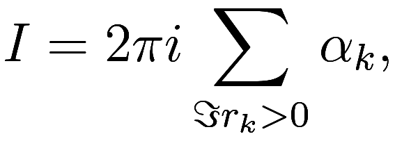 I = 2 \pi i \sum_{\Im r_k > 0} \alpha_k,