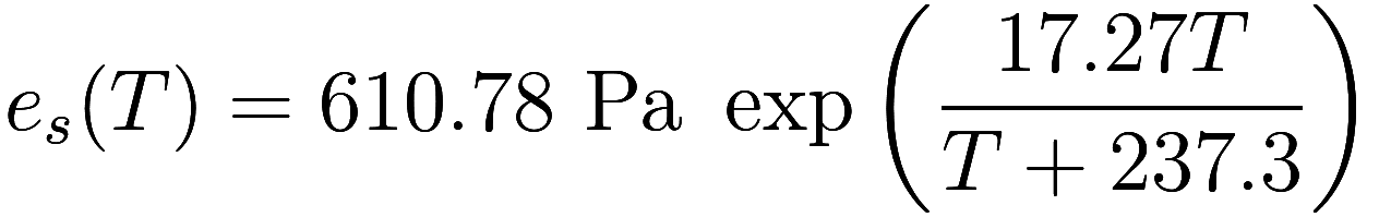 e_s(T) = 610.78 \text{ Pa } \exp \left( \frac {17.27 T}{T + 237.3} \right)