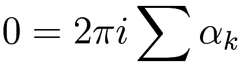 0 = 2 \pi i \sum \alpha_k