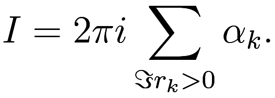 I = 2 \pi i \sum_{\Im r_k > 0} \alpha_k.