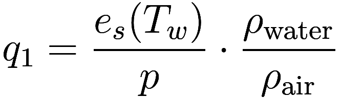 q_1 = \frac {e_s(T_w)}{p} \cdot \frac{\rho_{\text{water}}}{\rho_{\text{air}}}