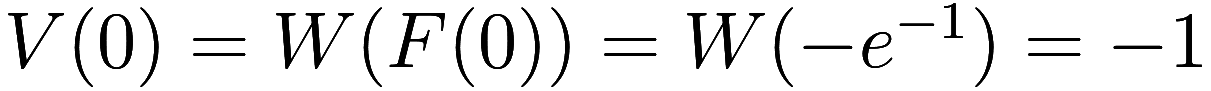 V(0) = W(F(0)) = W(-e^{-1}) = -1