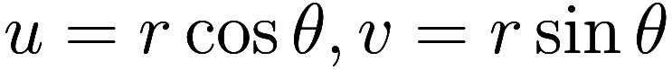 u = r \cos \theta, v = r \sin \theta