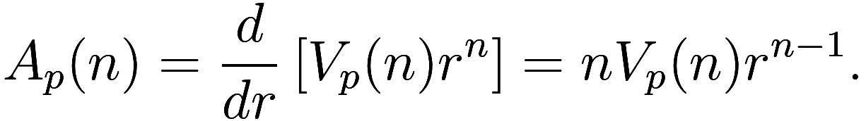  A_p(n) = \frac d{dr} \left[ V_p(n) r^n \right] = n V_p(n) r^{n - 1}. 