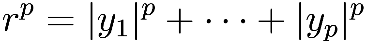  r^p = |y_1|^p + \cdots + |y_p|^p 